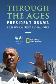 Through the Ages: President Obama Celebrates America's National Parks_peliplat