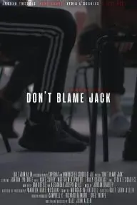 Don't Blame Jack_peliplat