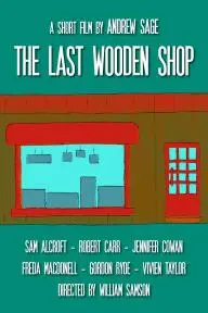 The Last Wooden Shop_peliplat