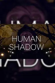 Human Shadow_peliplat