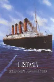 Lusitania: 18 Minutes That Changed the World_peliplat
