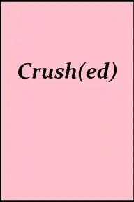 Crush(ed)_peliplat
