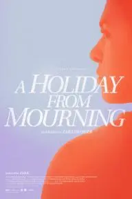 A Holiday from Mourning_peliplat
