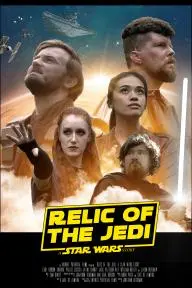Relic of the Jedi: A Star Wars Story_peliplat