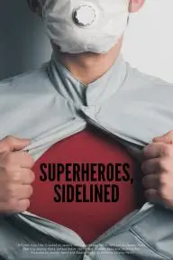 Superheroes, Sidelined_peliplat
