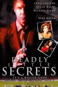 Deadly Little Secrets_peliplat