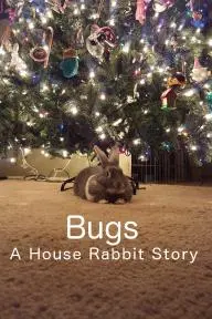 Bugs: A House Rabbit Story_peliplat