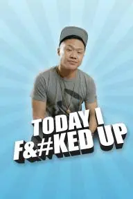 Today I F&#Ked Up_peliplat