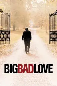 Big Bad Love_peliplat
