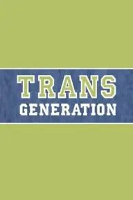TransGeneration_peliplat