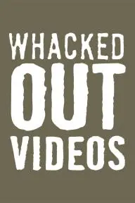 Whacked Out Videos_peliplat