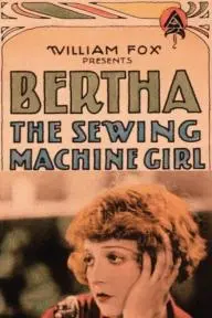 Bertha, the Sewing Machine Girl_peliplat