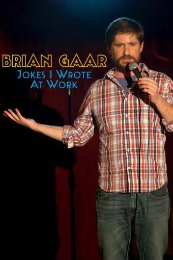 Brian Gaar: Jokes I Wrote at Work_peliplat