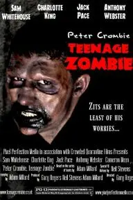 Peter Crombie, Teenage Zombie_peliplat