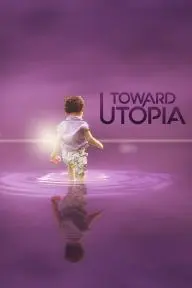 Toward Utopia_peliplat