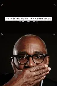 Things We Won't Say About Race That Are True_peliplat
