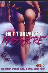 Hot Tub Party Massacre_peliplat