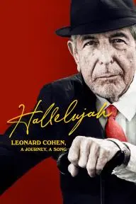 Hallelujah: Leonard Cohen, a Journey, a Song_peliplat
