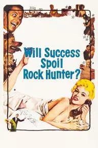 Will Success Spoil Rock Hunter?_peliplat