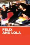 Felix and Lola_peliplat