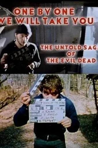 One by One We Will Take You: The Untold Saga of the Evil Dead_peliplat