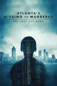 Atlanta's Missing and Murdered: The Lost Children_peliplat
