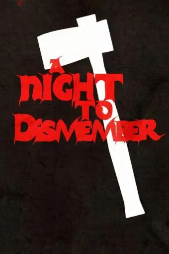 A Night to Dismember_peliplat