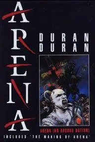 Duran Duran: Arena (An Absurd Notion)_peliplat