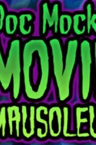 Doc Mock's Movie Mausoleum_peliplat