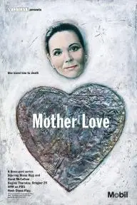 Mother Love_peliplat