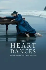 The Heart Dances - the journey of The Piano: the ballet_peliplat