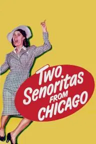 Two Señoritas from Chicago_peliplat