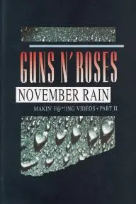 Guns N' Roses: Makin' F@*!ing Videos Part II - November Rain_peliplat