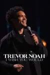 Trevor Noah: I Wish You Would_peliplat