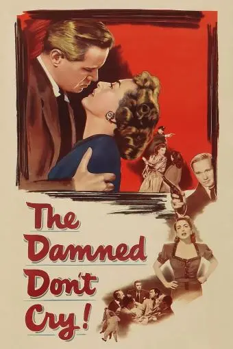 The Damned Don't Cry_peliplat