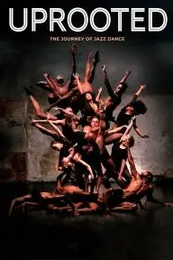 Uprooted: The Journey of Jazz Dance_peliplat