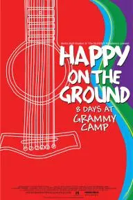 Happy on the Ground: 8 Days at Grammy Camp_peliplat