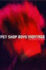 Pet Shop Boys: Montage - The Nightlife Tour_peliplat