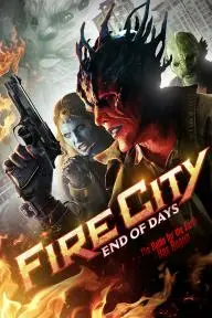 Fire City: End of Days_peliplat