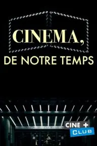 Cinéma, de notre temps_peliplat
