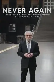 Never Again: The United States Holocaust Memorial Museum - A Tour with Wolf Blitzer_peliplat