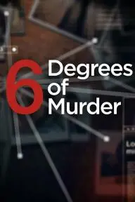 Six Degrees of Murder_peliplat