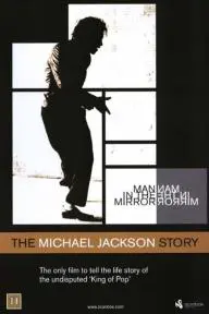 Man in the Mirror: The Michael Jackson Story_peliplat
