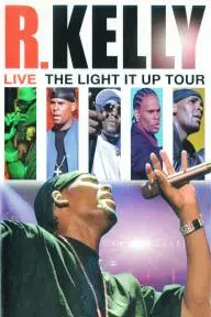 R. Kelly Live: The Light It Up Tour_peliplat