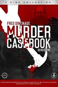 Fred Dinenage Murder Casebook_peliplat