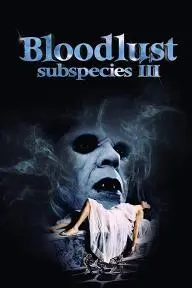 Bloodlust: Subspecies III_peliplat