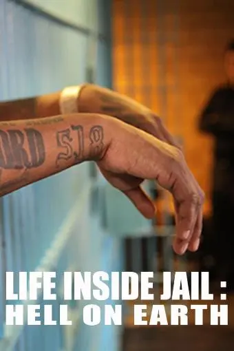 Life Inside Jail: Hell on Earth_peliplat