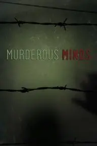 Murderous Minds: Inside Serial Killers_peliplat