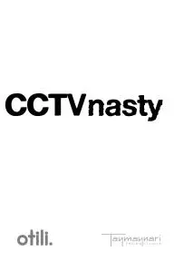 CCTV Nasty_peliplat