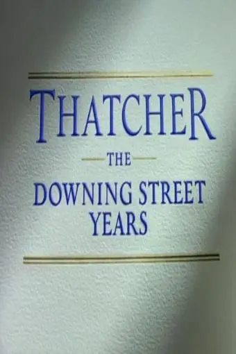 Thatcher: The Downing Street Years_peliplat
